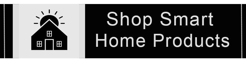 Shop Smart Home Products 